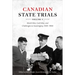 Canadian State Trials, Volume V: World War, Cold War, and Challenges to Sovereignty, 1939-1990