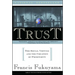 Trust: The Social Virtues and the Creation of Prosperity