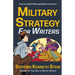 Military Strategy for Writers