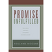 Promise Unfulfilled: The Failed Strategy of Modern Evangelicalism, paperback