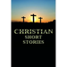 Christian Short Stories
