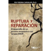 Ruptura y reparación: El desarrollo de un proceso terapéutico con terapia EMDR