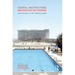 Coastal Architectures and Politics of Tourism: Leisurescapes in the Global Sunbelt