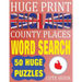 Huge Print England County Places Word Search: 50 Word Searches Extra Large Print to Challenge Your Brain (Huge Font Find a Word for Kids, Adults & Sen