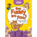 How Funny Are You?: All about Joke Making, Pranks, and More!