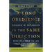 A Long Obedience in the Same Direction Bible Study: Discipleship in an Instant Society -- 6 Studies for Individuals or Groups