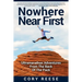 Nowhere Near First: Ultramarathon Adventures From The Back Of The Pack