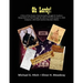 Oh Lordy! A Story of One Family's Trials During the Struggle for Southern Independence As Told Through the Letters of Private Young H. E. Hitch of the