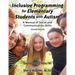 Inclusive Programming for Elementary Students with Autism: A Manual of Social and Communication Skills