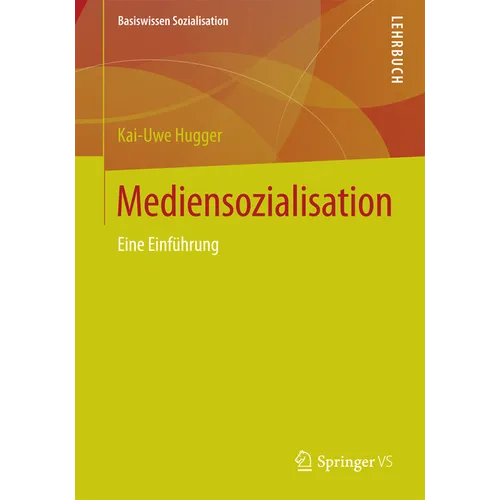 Mediensozialisation: Eine Einführung