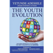The Youth Evolution: The New Approach To Focusing The Next Generation On Success