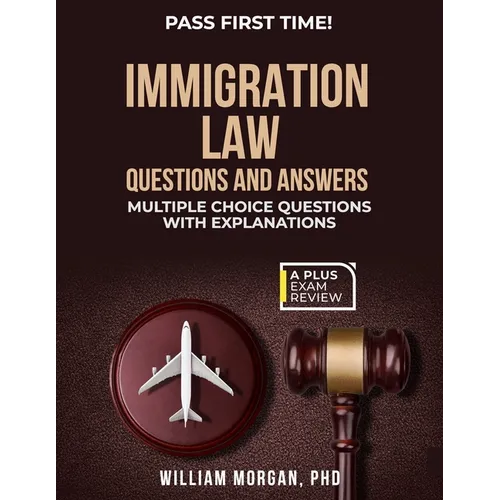 Immigration Law Questions and Answers - Paperback