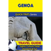 Genoa Travel Guide (Quick Trips Series): Sights, Culture, Food, Shopping & Fun