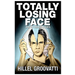 Totally Losing Face: and Other Stories
