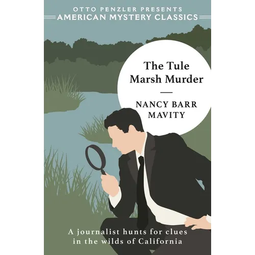 The Tule Marsh Murder