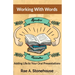 Working With Words: Adding Life to Your Oral Presentations