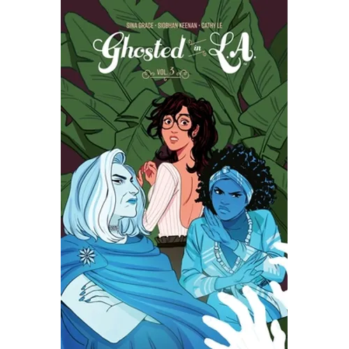 Ghosted in L.A. Vol. 3