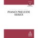 Piano Prelude Series: Lutheran Service Book Vol. 12 (Xyz)