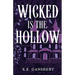 Wicked is the Hollow