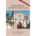 Medical Spanish: A Health Provider's Guide