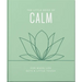 The Little Book of Calm: For When Life Gets a Little Tough