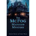 The McFog Mansion Mystery