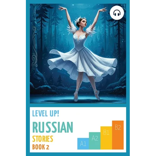 Level Up! Russian Stories (Book 2)
