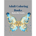 Adult Coloring Books Butterfly Swirls: An Adult Coloring Book with Magical Butterflies, Cute flowers, and Fantasy Scenes for Relaxation
