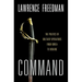 Command: The Politics of Military Operations from Korea to Ukraine