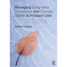 Managing Long-Term Conditions and Chronic Illness in Primary Care: A Guide to Good Practice
