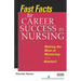 Fast Facts for Career Success in Nursing: Making the Most of Mentoring in a Nutshell