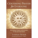 Centering Prayer for Everyone