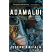 Adamalui: A Survivor's Journey from Civil Wars in Africa to Life in America