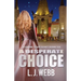 A Desperate Choice: A Sophie Star Series Book 6