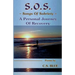 S.O.S. Songs Of Sobriety A Personal Journey Of Recovery