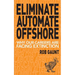 Eliminate Automate Offshore: Why our careers are facing extinction