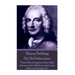 Henry Fielding - The Old Debauchees: "Some folks rail against other folks, because other folks have what some folks would be glad of."