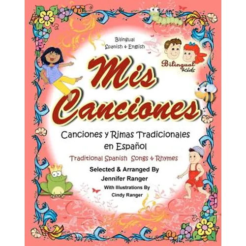 Mis Canciones y Rimas: My Book of Spanish Songs & Rhymes