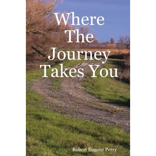Where The Journey Takes You