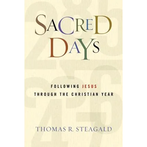Sacred Days: Following Jesus Through the Christian Year