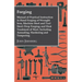 Forging - Manual of Practical Instruction in Hand Forging of Wrought Iron, Machine Steel and Tool Steel; Drop Forging; and Heat Treatment of Steel, In