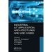Industrial Iot Application Architectures and Use Cases