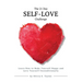 The 21 Day Self-Love Challenge: Learn How to Make Yourself Happy and Love Yourself Unconditionally
