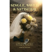 Single, Saved & Struggling: A Daily Devotional Journal to Encourage the Waiting Heart