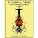 20 Classical Themes for Saxophone Quartet: Volume 1