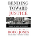Bending Toward Justice: The Birmingham Church Bombing That Changed the Course of Civil Rights