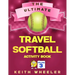 Travel Softball Activity Book: Road Trip Activities and Travel Games For Kids & Teens On The Go