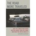 The Road More Traveled: Why the Congestion Crisis Matters More Than You Think, and What We Can Do about It