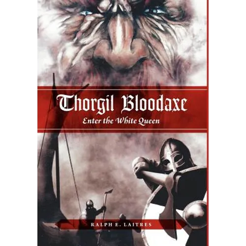 Thorgil Bloodaxe, Enter the White Queen