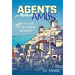 Agents Amiss and The Case of the Aegean Antagonist